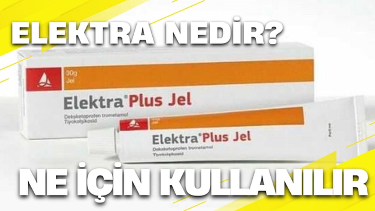 Elektra Nedir? Ne İçin Kullanılır