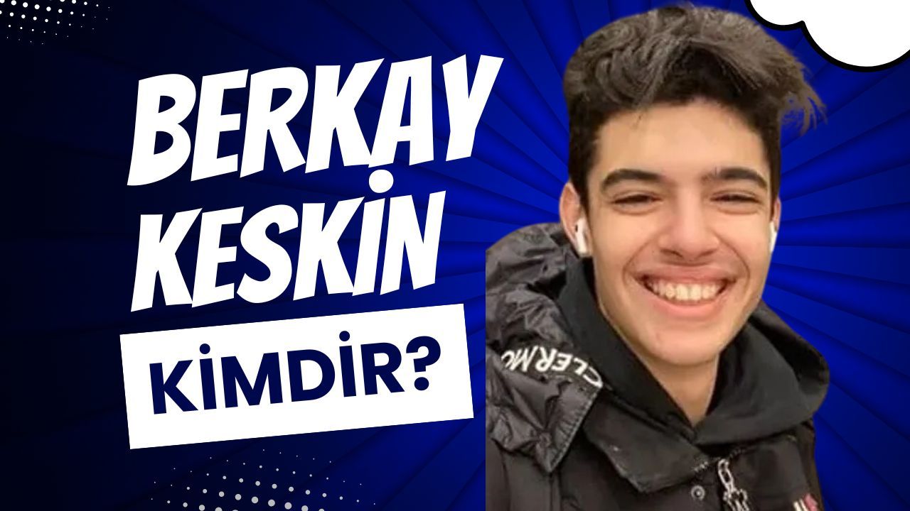 Berkay Gezgin Kimdir?