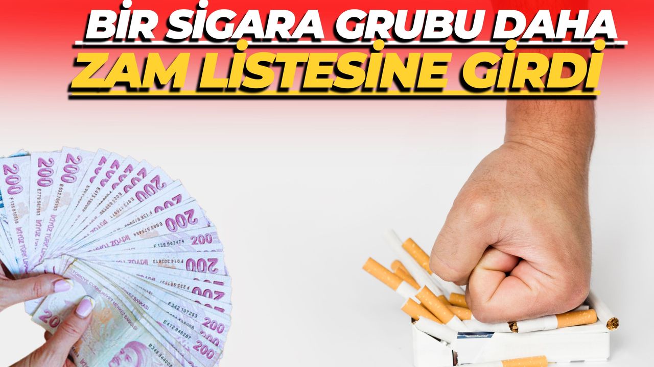 Bir Sigara Grubu Daha Zam Listesine Girdi