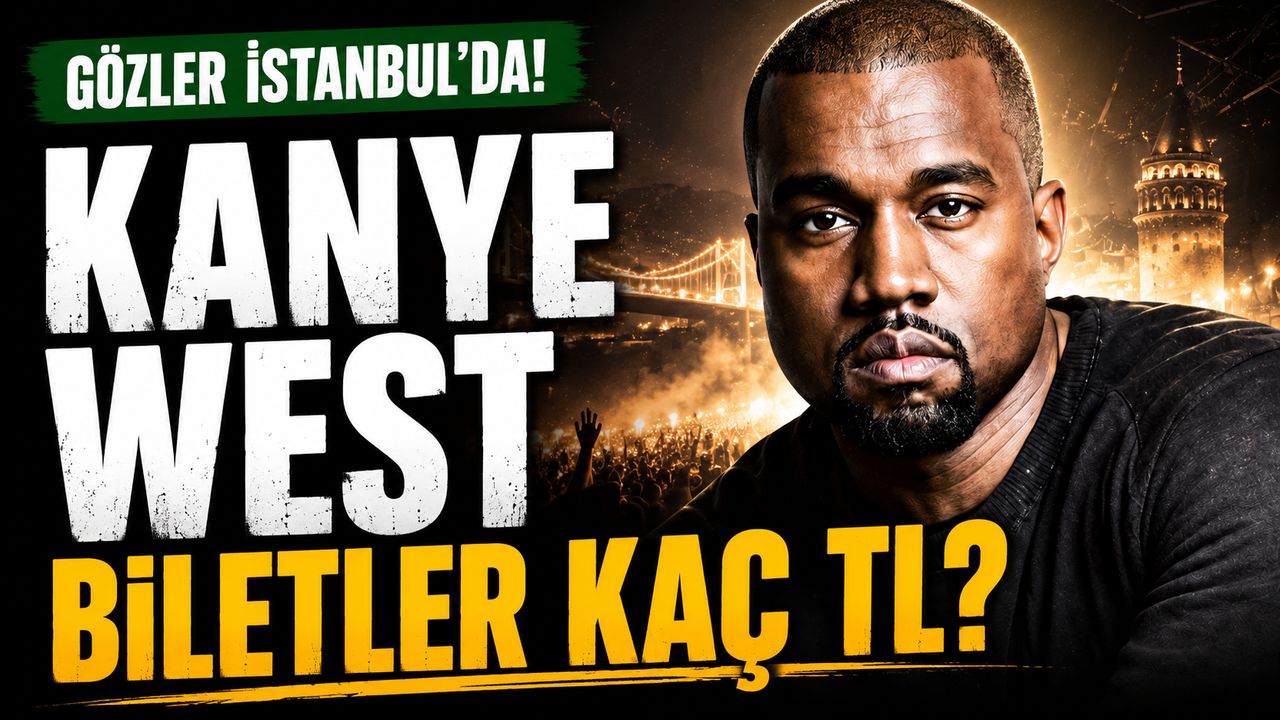 Kanye West İstanbul Konseri Bileti Listesi En Uygun Fiyatlar: Ne Kadar, Kaç TL, Nereden Ve Nasıl Alınır?
