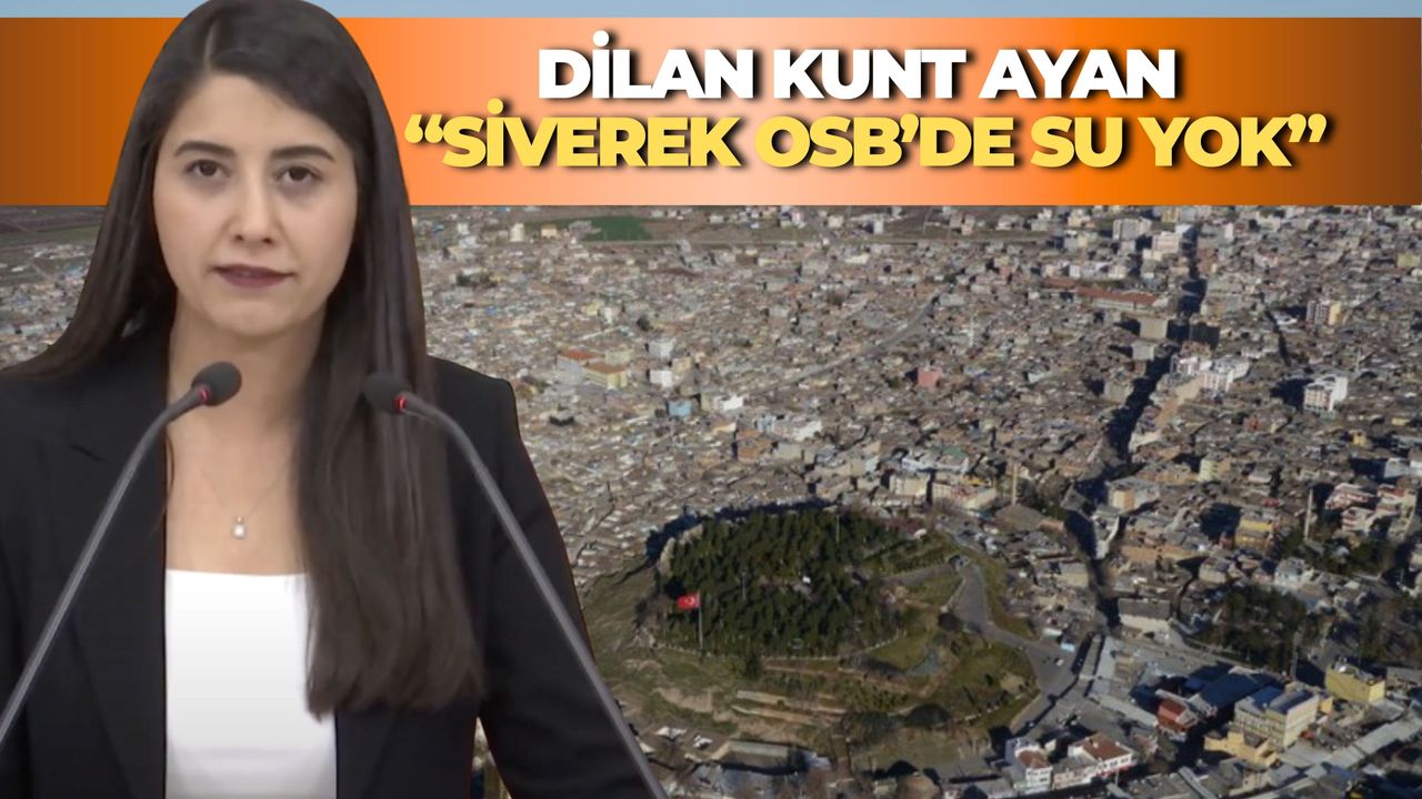 Siverek OSB’de Kriz Derinleşiyor: 21. Yüzyılda Su Yok