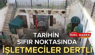 Turizmin Cenneti Şanlıurfa'da İşletmeciler Dertli