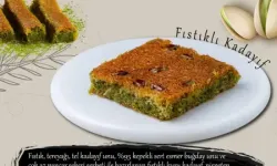 Fıstıklı kadayıf!