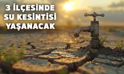 Şanlıurfa’nın 3 ilçesinde su kesintisi yaşanacak