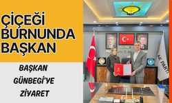 Çiçeği Burnunda Başkan Günbegi’yi Ziyaret Etti