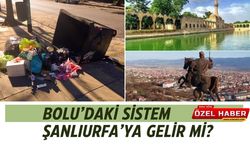 Bolu’daki Sistem Şanlıurfa’ya Gelir Mi?