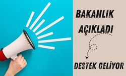 Tarım ve Orman Bakanlığı Açıkladı: Destek Geliyor