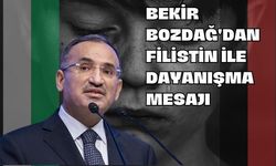 Bekir Bozdağ'dan Filistin ile Dayanışma Mesajı