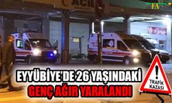 Eyyübiye’de 26 yaşındaki genç ağır yaralandı