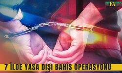 7 İlde Yasa Dışı Bahis Operasyonu