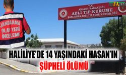 Haliliye’de 14 yaşındaki Hasan’ın şüpheli ölümü