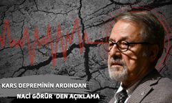 Kars Depreminin Ardından Naci Görür ’den Açıklama