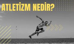 Atletizm Nedir?