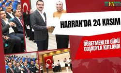 Harran'da 24 Kasım Öğretmenler Günü Coşkuyla Kutlandı