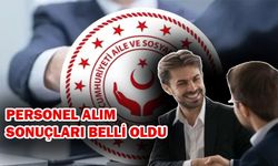 Personel Alım Sonuçları Belli Oldu