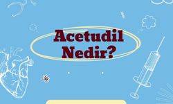 Acetudil Nedir?