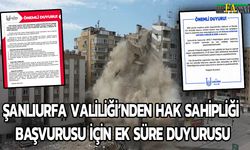 Şanlıurfa Valiliği’nden Hak Sahipliği Başvurusu İçin Ek Süre Duyurusu