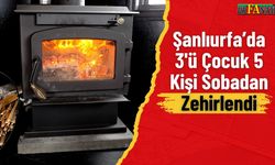 Şanlıurfa’da 3'ü Çocuk 5 Kişi Sobadan Zehirlendi