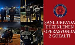 Şanlıurfa’da Düzenlenen Operasyonda 2 Gözaltı