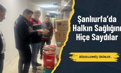 Şanlıurfa’da Halkın Sağlığını Hiçe Saydılar