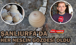 Şanlıurfa’da Her Neslin Gözdesi Oldu