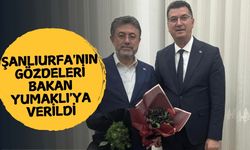 Şanlıurfa'nın Gözdeleri Bakan Yumaklı'ya Verildi