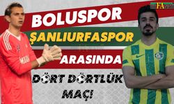 Şanlıurfaspor- Boluspor Arasında Dört Dörtlük Maç!