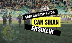 Şanlıurfaspor’da Can Sıkan Eksiklik