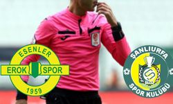 Erokspor - Şanlıurfaspor maçının hakemi belli oldu