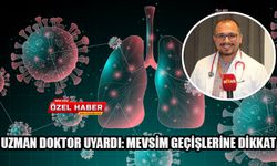 Uzman Doktor Uyardı: Mevsim Geçişlerine Dikkat