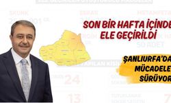 Şanlıurfa'da Son Bir Haftada Ele Geçirildi