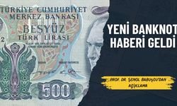 Yeni Banknot Haberi Geldi