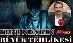 Yeni Neslin Büyük Tehlikesi