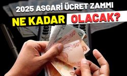 2025 asgari ücret zammı ne olacak? Zam oranları tahminleri