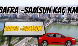 Bafra Samsun Arası Kaç Km