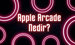 Apple Arcade Nedir?