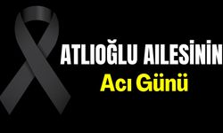 Atlıoğlu Ailesinin Acı Günü