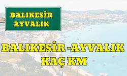 Balıkesir Ayvalık Arası Kaç Km