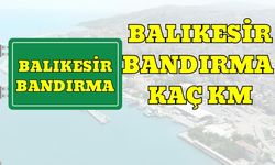 Balıkesir Bandırma Arası Kaç Km