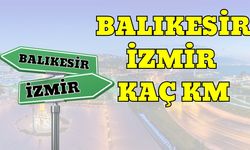 Balıkesir İzmir Arası Kaç Km