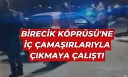 Bir Kadın Birecik Köprüsü'ne İç Çamaşırlarıyla Çıkmaya Çalıştı