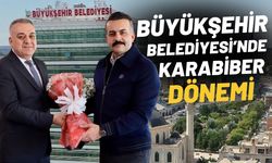 Büyükşehir Belediyesi’nde Karabiber Dönemi