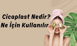 Cicaplast Nedir? Ne İçin Kullanılır