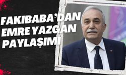 Fakıbaba’dan Emre Yazgan Paylaşımı