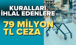 İdari Para Cezaları Arttı: Kuralları İhlal Edenlere 79 Milyon TL Ceza