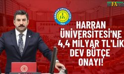 TBMM, Harran Üniversitesi’ne 4,4 Milyar TL Bütçe Onayı Verdi!