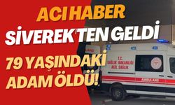 Acı Haber Siverek'ten Geldi: 79 Yaşındaki Adam Öldü!