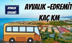 Ayvalık Edremit Arası Kaç Km