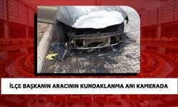 İlçe Başkanın Aracının Kundaklanma Anı Kamerada