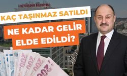 Kaç Taşınmaz Satıldı, Ne Kadar Gelir Elde Edildi?